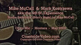 Mike Mcall & Mark Kostrzewa play Mike's 'Noche Estrellada'